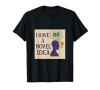 I Have A Novel Idea Bookworm Literary Design T-Shirt