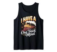 I Have a One Track Mind Trains Locomotive Railroad Tank Top