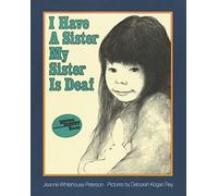 I Have a Sister--My Sister Is Deaf (Reading Rainbow Books)