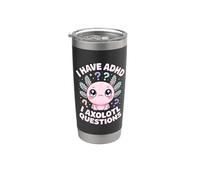 I Have ADHD I Axolotl Questions Funny Brain Neurodiversity Stainless Steel Insulated Tumbler