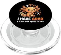 I Have ADHD I Axolotl Questions PopSockets PopGrip for MagSafe