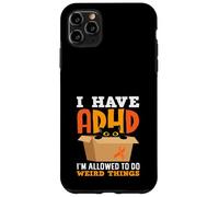 I Have ADHD Im Allowed To Do Weird Things Black Cat Funny Case for iPhone 11 Pro Max