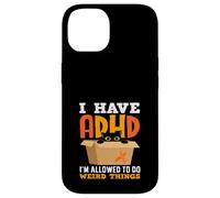 I Have ADHD Im Allowed To Do Weird Things Black Cat Funny Case for iPhone 14