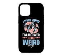 I Have ADHD I'm Allowed To Do Weird Things Nuerodiversity Case for iPhone 12/12 Pro