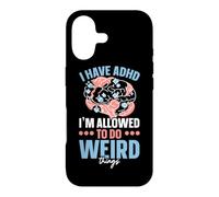 I Have ADHD I'm Allowed To Do Weird Things Nuerodiversity Case for iPhone 17