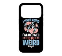 I Have ADHD I'm Allowed To Do Weird Things Nuerodiversity Case for iPhone 17 Pro