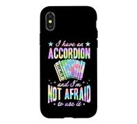 I Have An Accordion And I'm Not Afraid To Use It Case for iPhone X/XS