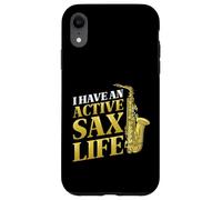 I Have An Active Sax Life Jazz Saxophone Case for iPhone XR