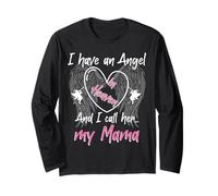 I Have an Angel in Heaven And I Call Her My Mama Memorial Long Sleeve T-Shirt