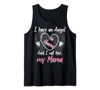 I Have an Angel in Heaven And I Call Her My Mama Memorial Tank Top