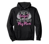 I Have an Angel in Heaven And I Call Her My Mom In Memorial Pullover Hoodie