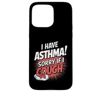 I Have Asthma - Asthma Awareness Case for iPhone 15 Pro Max