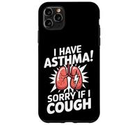I Have Asthma Sorry If I Cough Asthma Awareness Case for iPhone 11 Pro Max