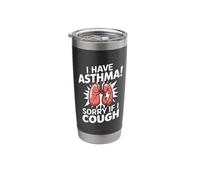 I Have Asthma Sorry If I Cough Asthma Awareness Stainless Steel Insulated Tumbler
