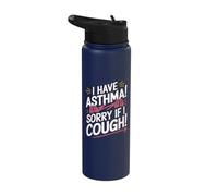 I Have Asthma Sorry If I Cough Bold Stainless Steel Insulated Water Bottle