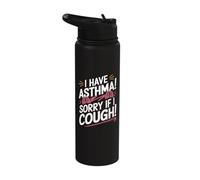 I Have Asthma Sorry If I Cough Bold Stainless Steel Insulated Water Bottle