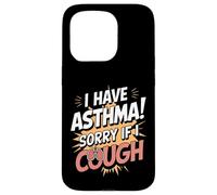 I Have Asthma Sorry If I Cough Case for iPhone 15 Pro