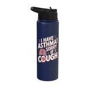 I Have Asthma Sorry If I Cough Stainless Steel Insulated Water Bottle