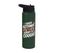 I Have Asthma Sorry If I Cough Statement Stainless Steel Insulated Water Bottle
