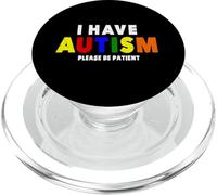 I Have Autism Please Be Patient PopSockets PopGrip for MagSafe