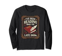 I Have Been Reading Since the Late 1900s Book Club Fan Long Sleeve T-Shirt