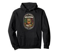 I have been reading since the late 1900s funny sayings Pullover Hoodie