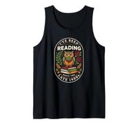 I Have Been Reading Since the Late 1900s Funny Sayings Tank Top