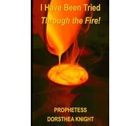 I Have Been Tried Through The Fire