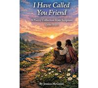 I Have Called You Friend