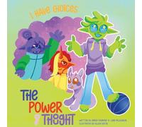 I Have Choices (The Power of Thought): Strategies for Kids' Well-Being