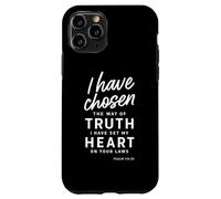 I Have Chosen The Way Of Truth Psalm 119:30 Christian Faith Case for iPhone 11 Pro