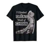 I have climbed the Great Wall of China T-Shirt
