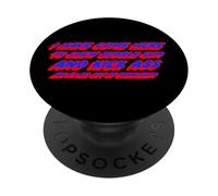 I Have Come Here To Chew Bubble Gum And Kick Ass And I'm All PopSockets Adhesive PopGrip