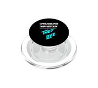 I Have Come Here To Chew Bubble Gum And Kick Ass And I'm All PopSockets PopGrip for MagSafe