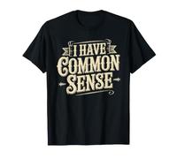 I Have Common Sense Logical Thinker Wisdom - T-Shirt