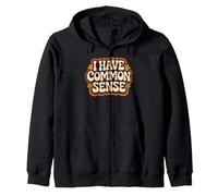 I Have Common Sense Logical Thinker Wisdom Zip Hoodie