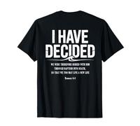 I Have Decided to Follow Jesus Baptism Bible Verse Christian T-Shirt