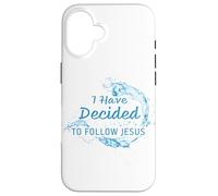 I have Decided to Follow Jesus: Christian Faith Baptism Case for iPhone 16