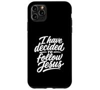 I Have Decided To Follow Jesus Christian Faith Case for iPhone 11 Pro Max