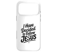 I Have Decided To Follow Jesus Inspirational Faith Case for iPhone 17 Pro Max