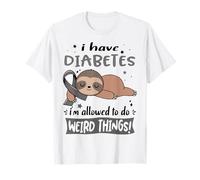 I Have Diabetes I'm allowed to do weird thing Funny Diabetic T-Shirt