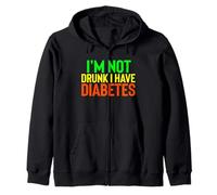 I have diabetes Recovery Diabetic Funny Humor Saying Quotes Zip Hoodie