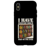 I Have Enough Discs Funny Disc Golf Case for iPhone X/XS