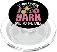 I Have Enough Yarn Said No One Ever Text PopSockets PopGrip for MagSafe
