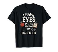 I Have Eyes in the Back of My Gradebook, Classroom Ninjas T-Shirt