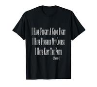I Have Fought A Good Fight - 2 Timothy 4:7 Bible Verse T-Shirt