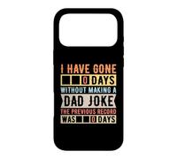 I Have Gone 0 Days Without Making A Dad Joke Father's Day Case for iPhone 17 Pro Max