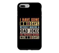 I Have Gone 0 Days Without Making A Dad Joke Father's Day Case for iPhone 7 Plus/8 Plus