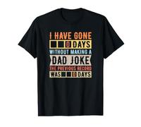 I Have Gone 0 Days Without Making A Dad Joke Father's Day Value Graphic T-Shirt