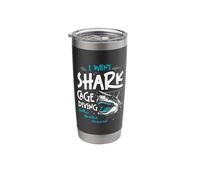 I Have Gone in Shark cage Diving, Another Adventure has Been Conquered Stainless Steel Insulated Tumbler